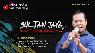 LIVE STREAMING SULTAN JAYA GROUP DS CIPAAT BLOK SOGA KEC. BONGAS O9 NOV 2022