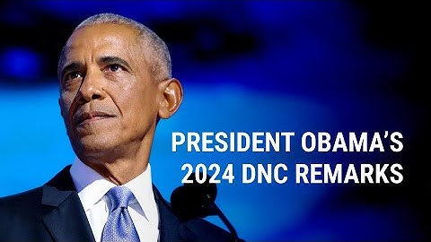 President Barack Obama Full 2024 Democratic National Convention Speech