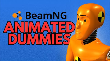 BeamNG Drive - Animated Dummy Tutorial