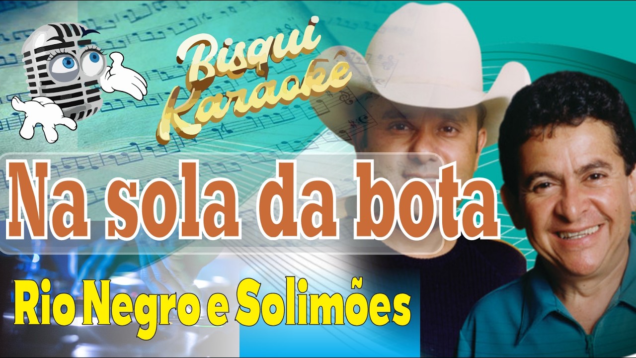 Na sola da bota   Karaokê