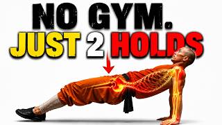 2 ESSENTIAL Shaolin Isometric Holds that Rebuild Insane Muscles and Strength AFTER 40