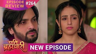 Pati Brahmachari Episode 264 Review 21 March 2026