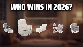 The Top 5 Best Glider Chair in 2026 - Must Watch Before Buying!