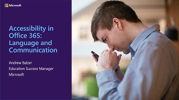 ADCET Webinar: Accessibility in Office 365 - Language and Communication