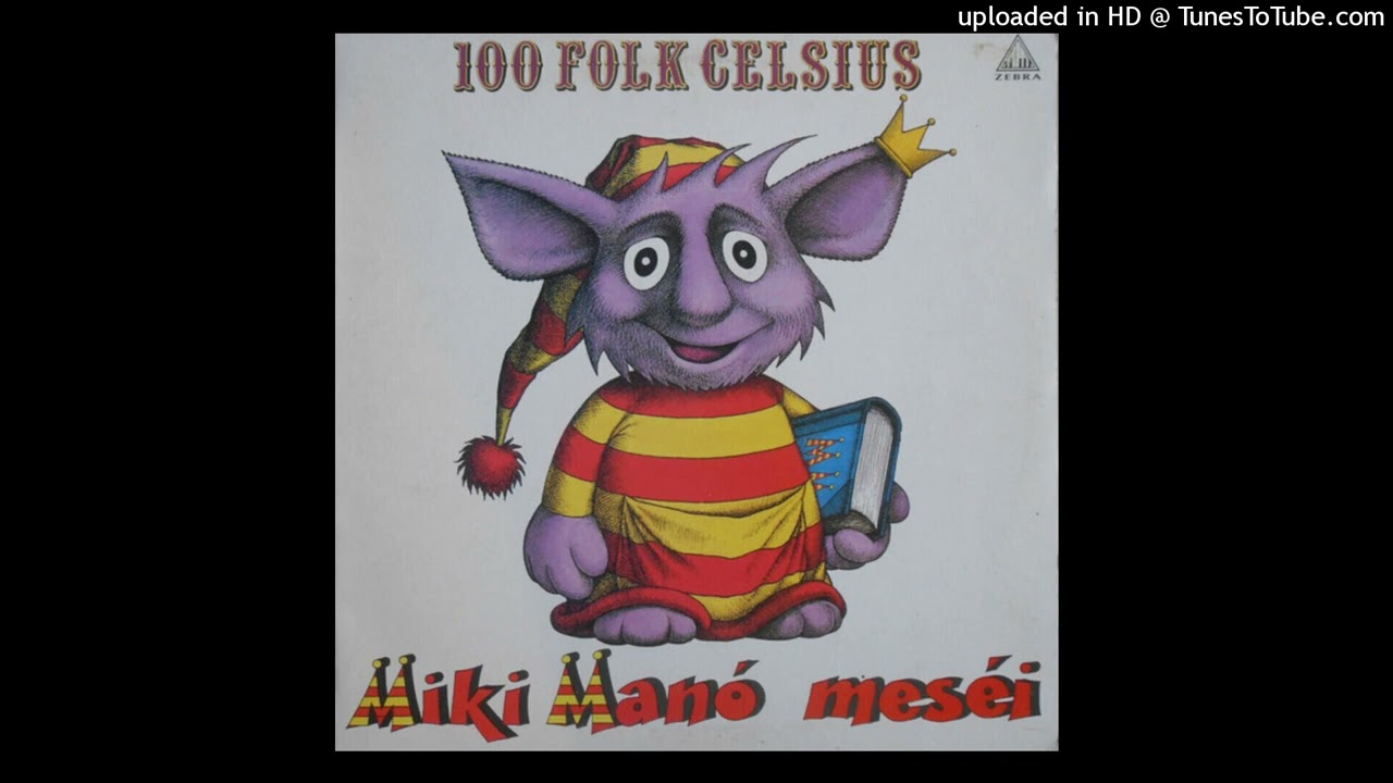 100 Folk Celsius - Miki Manó Meséi (David Costa Club Mix)