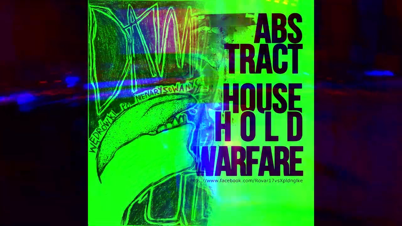 Abstract Household Warfare @ Havizaj