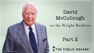A Home Full of Books - David McCullough on The Public Square® Part 2