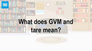 What does GVM and tare mean