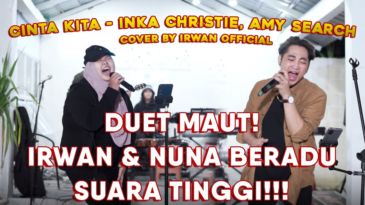 CINTA KITA -  INKA CHRISTIE, AMY SEARCH | COVER BY IRWAN FT. FARAESHA NUNNA