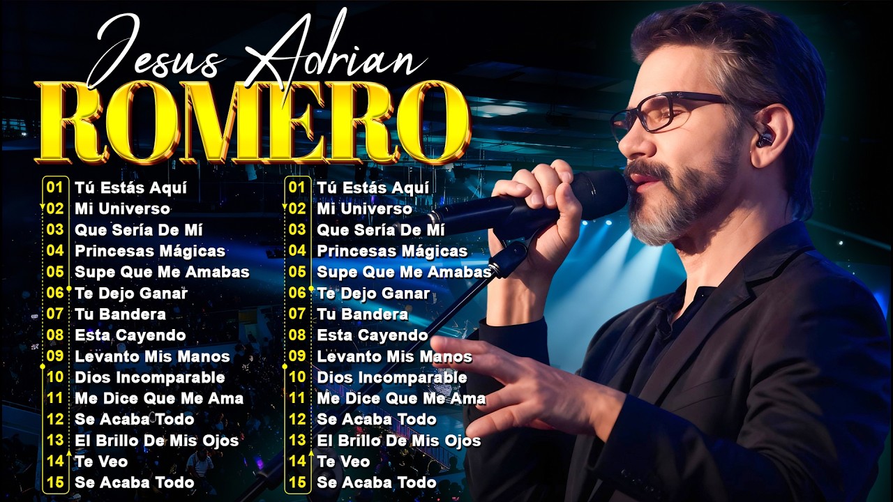 Los Mejores Éxitos De Jesús Adrián Romero 🕊️ Jesús Adrián Romero Éxitos Sus Mejores Canciones