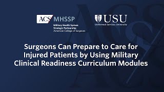 Surgeons Can Prepare to Care for Injured Patients by Using mCurriculum Modules | ACS News | ACS