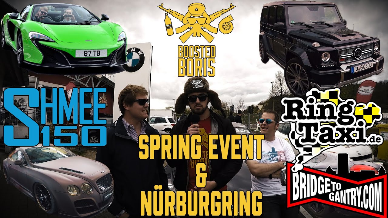 Spring Event 2015 || Nürburgring Ring Taxi || Boosted Boris