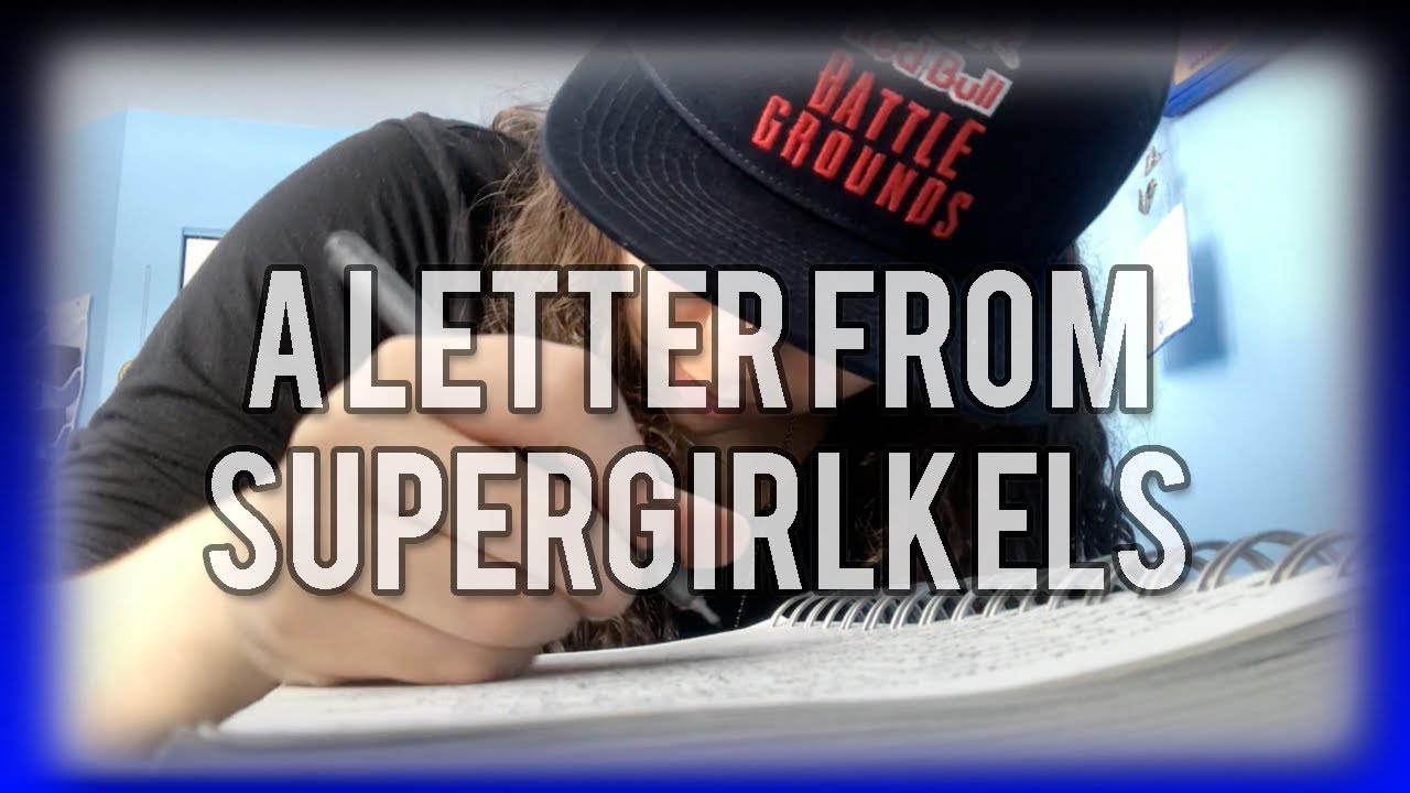 A Letter from SuperGirlKels - 2018 Channel Trailer