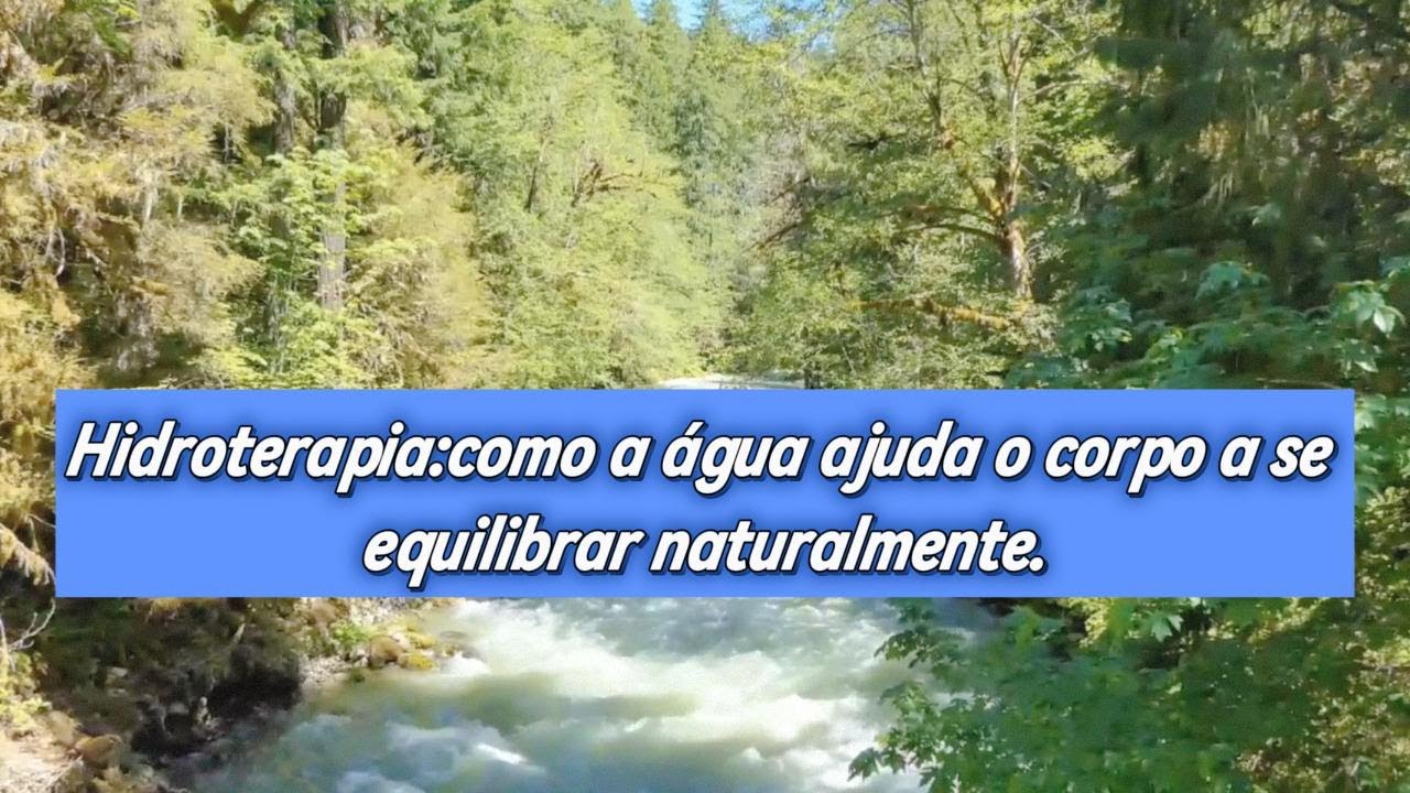 O poder da água no cuidado natural do corpo