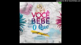 Xtraga Team Feat. Salêsio Do Pânico - Você Bebe O Que? (Audio)