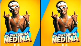 Mc Caverinha  - Medina  #Seinscrever-#se já no #Canal tropa