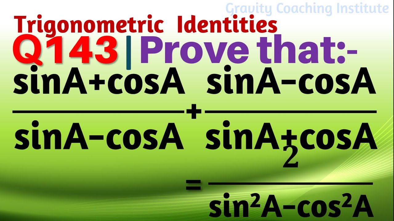 Q143 Prove That sin A cos A sin A cos A sin A cos A sin A cos q143-prove-that-sin-a-cos-a-sin-a-cos-a-sin-a-cos-a-sin-a-cos