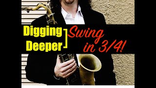 Digging Deeper #158 - "Swing in 3/4" & Bluesette