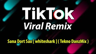 DjDanz Remix - Sana Dort Sax ( Tekno Remix )