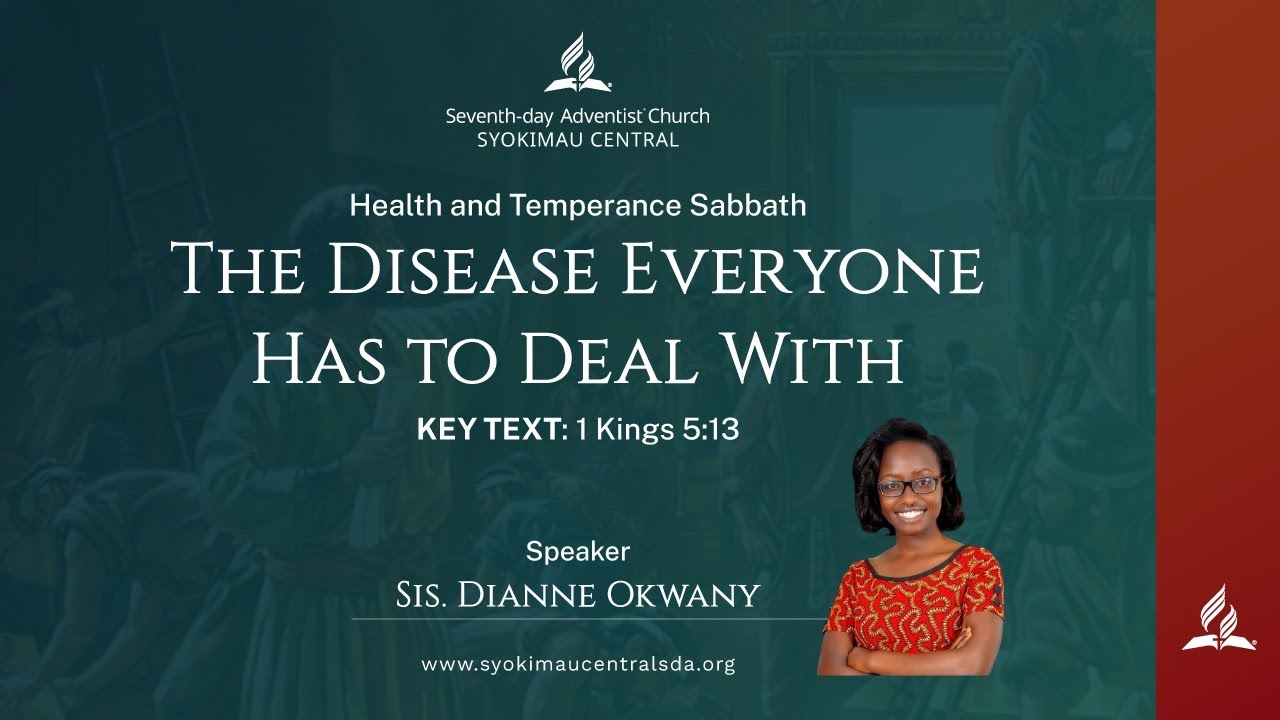 Health & Temperance Sabbath || The Disease Everyone has to Deal with || 10th Jan, 2026.
