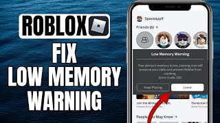 How To Fix Low Memory Warning On Roblox | Code 292 | iOS & Android
