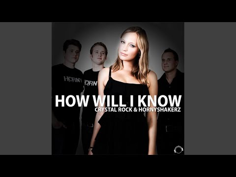 Crystal Rock — How Will I Know (Original Mix Edit)