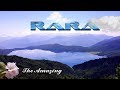 The Amazing RARA | Murma Top | Travel Video (Part 2)