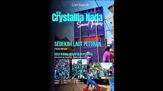 LIVE CRYSTALLIA NADA | GEBANG MEKAR PETORAN CIREBON | SABTU 11 NOVEMBER 2023