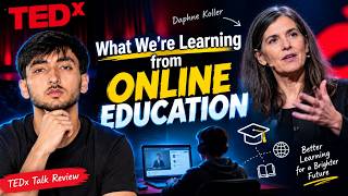 🎓 What We’re Learning from Online Education | Daphne Koller — TEDx Talk Review