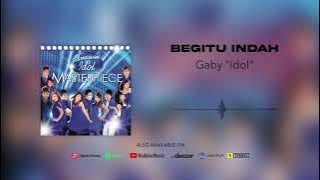 Gaby 'Idol' - Begitu Indah