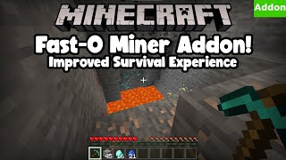 Fast-O Miner Addon – Improved Survival Experience!- Minecraft Bedrock Add-on. (Outdated) screenshot 2