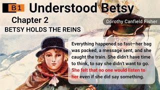 Learn English Through Story🌺Level 3⭐Understood Betsy Chapter 2⭐B1⭐Graded Reader