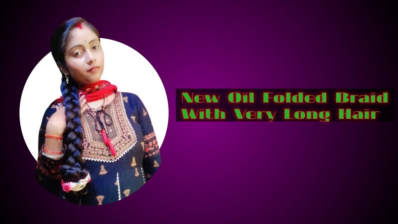 Indian women long hair combing with new oil folded braid hairstyle