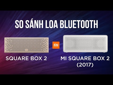 Đánh giá loa bluetooth Xiaomi Square Box 2 và Square Box 2 (2017)