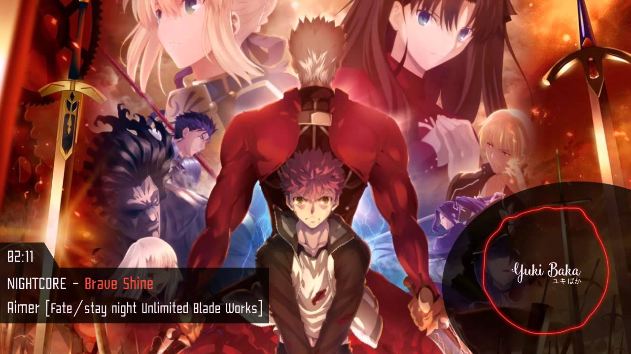 Nightcore Brave Shine Fate Stay Night Unlimited Blade Works Op2 Youtube