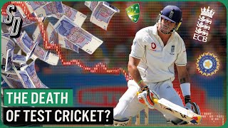 How Greedy Bosses Are Killing Test Cricket
