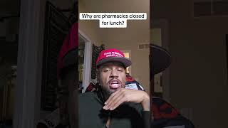 Why are pharmacies closed for lunch. #pharmacy #pharmawarriors