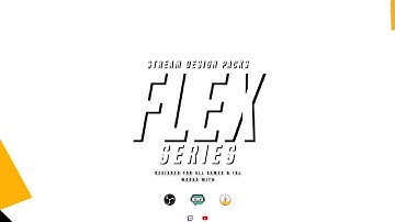 Animated Flex Overlay Package [Twitch/Youtube/Facebook/Co][OBS/SLOBS/XSPLIT]