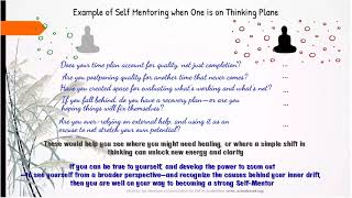16 (Self Mentor) Example of Self Mentoring when One is on Thinking Plane