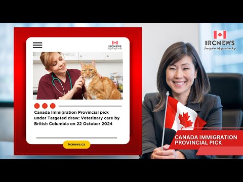 Provincial pick under Targeted draw: Veterinary care by British Columbia on 22 October 2024