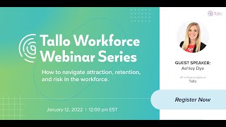 Celebrity Workforce Webinar Series | Ashley Dye | Tallo Wealth