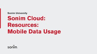 Sonim Cloud - Resources - Mobile Data Usage