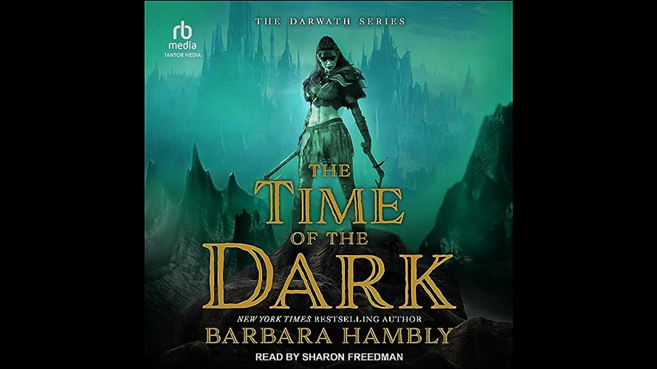 Time of the Dark by Barbara Hambly | Full Audiobook