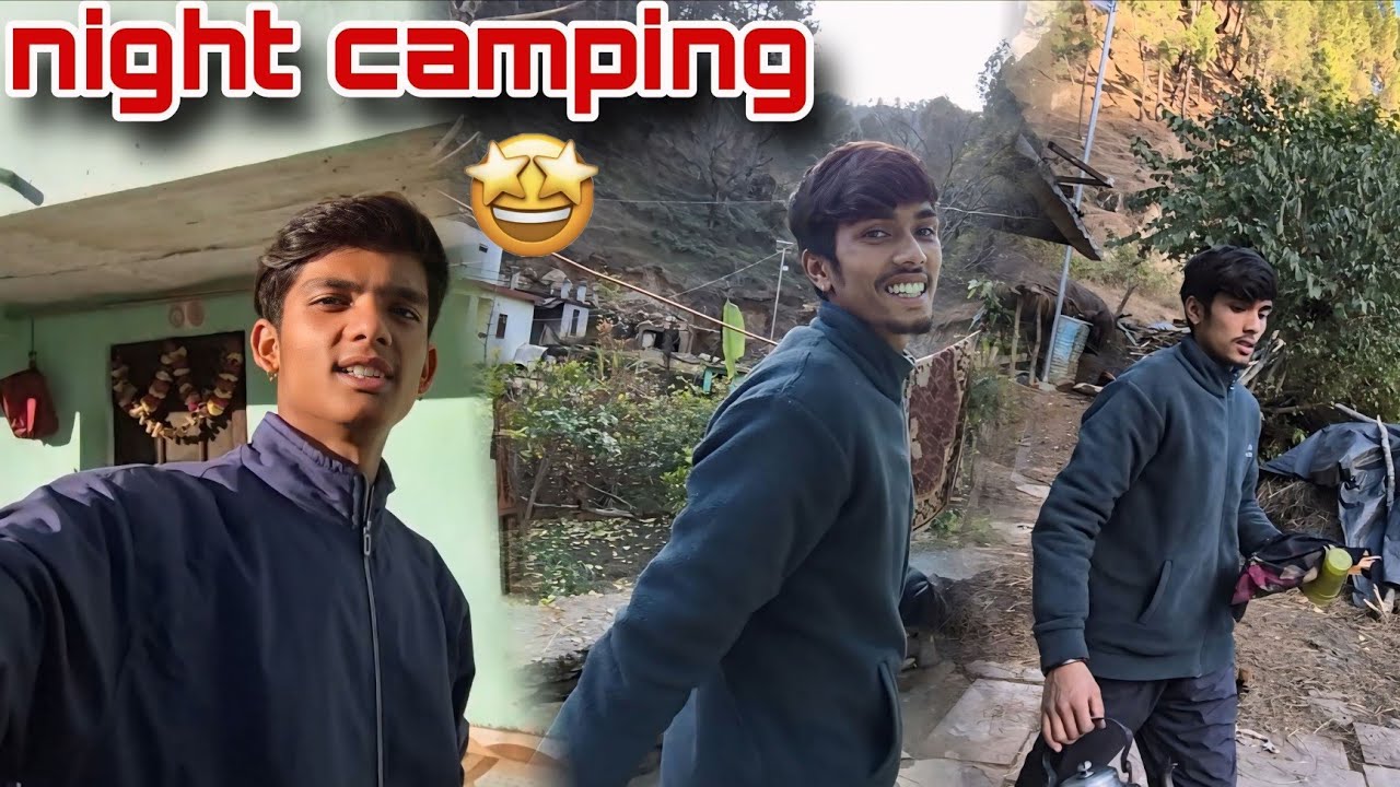 Finally sumit ne night camping karli 😁 || 