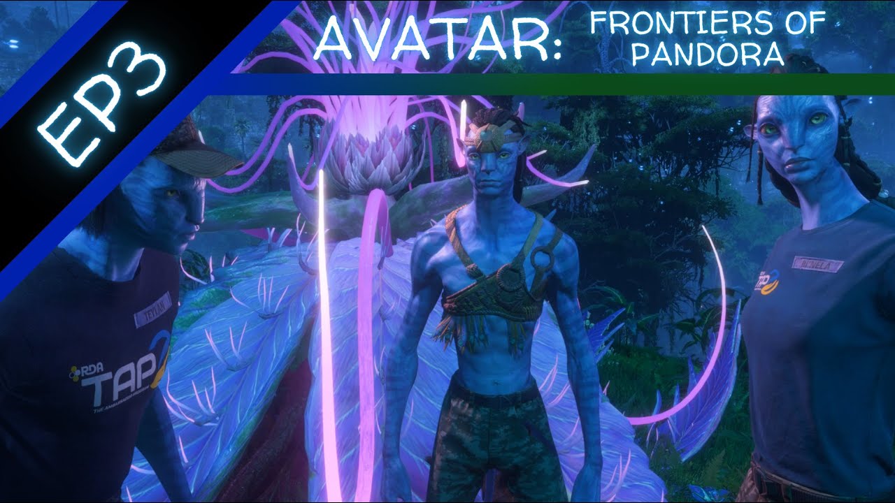 Let's Play Avatar: Frontiers of Pandora (BLIND) - Episode 3