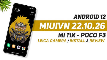 MIUIVn 22.10.26 For Mi 11X & Poco F3 | Android 12 | Leica Camera | Install & Full Review
