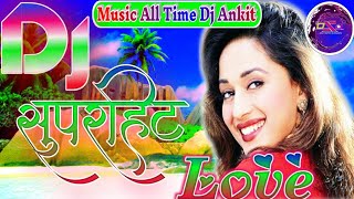 Shishe Ki Umar Pyar Ki Aakhir Bisat Kya Tuta Dil Jo Kisi Ka Remixed By Music All Time Dj Ankit