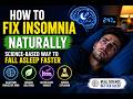 How to Fix Insomnia Naturally | Science-Based Way to Fall Asleep Faster #insomnia #sleephelp