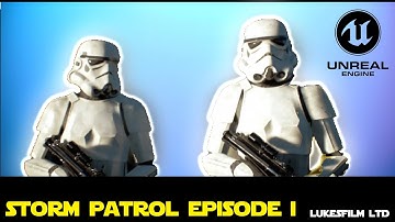 Storm Patrol Episode 1  -  an Unreal Engine 5 Series