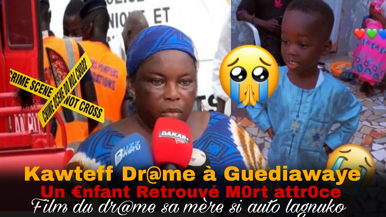 Kawteff😭Dr@me a Guediawaye:Un €nfant retrouvé m0rt dans une Voiture..Sa mére en larme sous le Choc